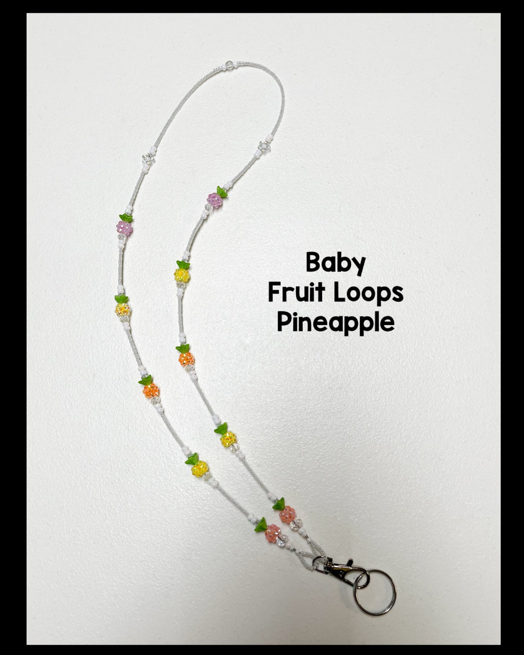 Baby Fruit Loops Pineapple Lanyard